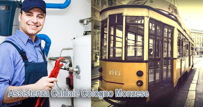 Assistenza caldaie Cologno Monzese Milano