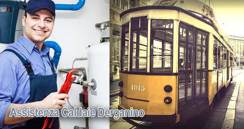 Assistenza caldaie Derganino Milano