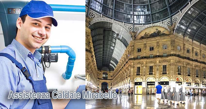Assistenza caldaie Mirabello Milano