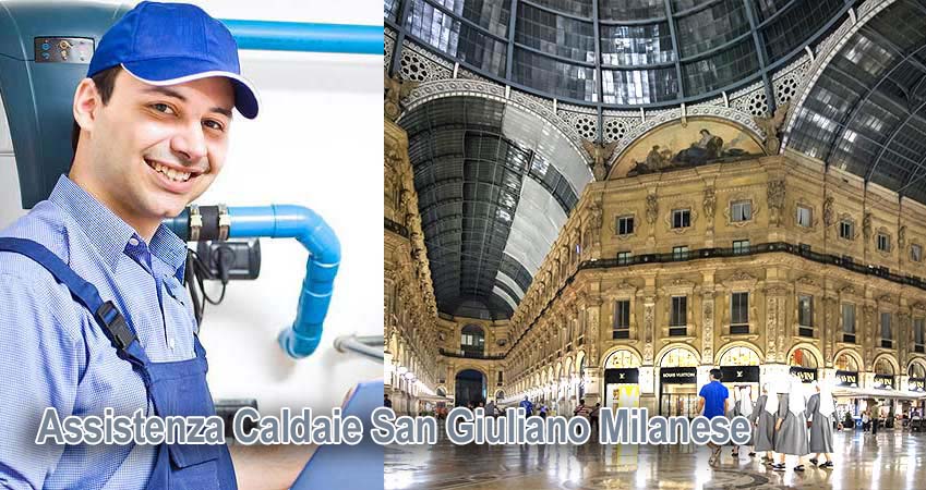 Assistenza caldaie San Giuliano Milanese Milano